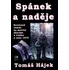 Spánek a naděje - Tomáš Hájek