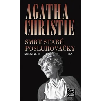 Smrt staré posluhovačky - Agatha Christie Smrt staré posluhovačky - Agatha Christie