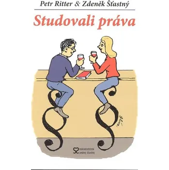 Studovali práva - Petr Ritter, Zdeněk Šťastný