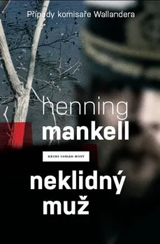 kniha Neklidný muž - Henning Mankell