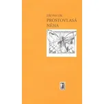 Prostovlasá něha - Jiří Pavlík