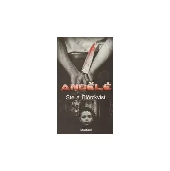 Andělé - Stella Blómkvist