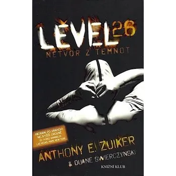 Level 26: Netvor z temnot - Anthony E. Zuiker
