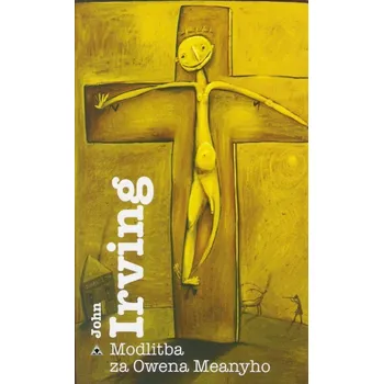 Modlitba za Owena Meanyho - John Irving