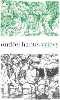 Poezie Výjevy - Ondřej Hanus