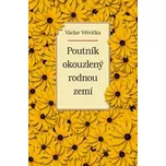 Poutník okouzlený rodnou zemí - Václav…