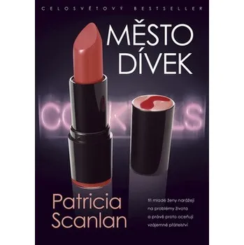 Město dívek - Patricia Scanlan