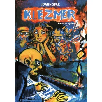 Cesta na východ - Joann Sfar Kletzmer