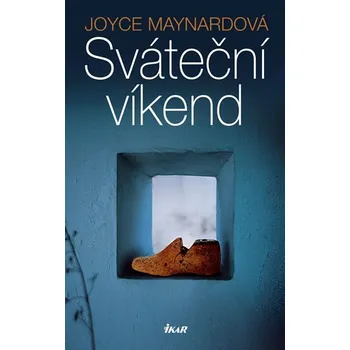 Kniha Sváteční víkend - Joyce Maynardová