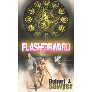 Flashforward - Robert J. Sawyer