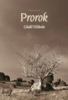 Prorok - Chalíl Džibrán (2012, pevná s přebalem lesklá)