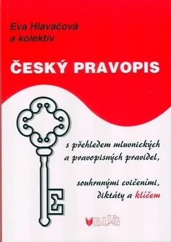 Český jazyk Český pravopis - Eva Hlaváčová, Bohumil Sedláček