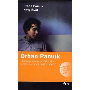Nový život - Orhan Pamuk