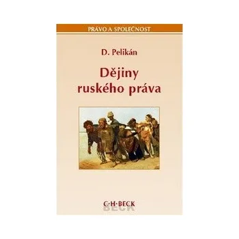 Dějiny ruského práva - Dragutin Pelikán