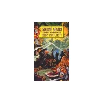 Soudné sestry - Terry Pratchett