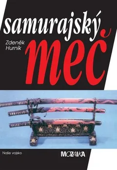 Encyklopedie Samurajský meč - Zdeněk Hurník