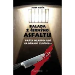 Balada z černýho asfaltu - Josef Kutík