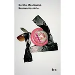 Královnina šavle - Dorota Maslowská
