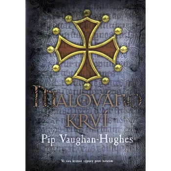 Malováno krví - Pip Vaughan-Hughes
