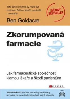 Zkorumpovaná farmacie - Ben Goldacre