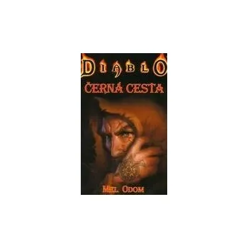 Diablo: Černá cesta - Mel Odom