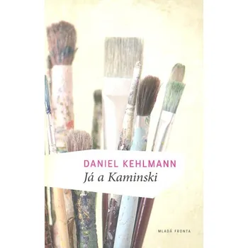 Já a Kaminski - Daniel Kehlmann