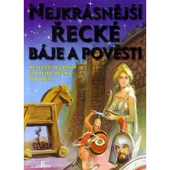 Nejkrásnější řecké báje a pověsti - G.P. Sevilla