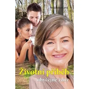 Životní příběh obyčejné ženy - Věra…