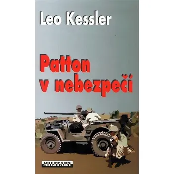 Patton v nebezpečí - Leo Kessler