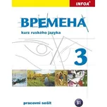 Vremena 3: pracovní sešit - Jelizaveta…