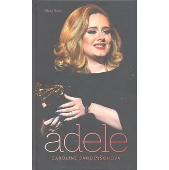 Literární biografie Caroline Sandersonová: Adele
