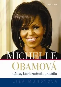 Literární biografie Michelle Obamová - Liza Mundyová