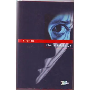 Strašidla - Chuck Palahniuk