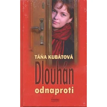Dlouhán odnaproti - Táňa Kubátová