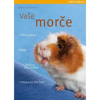 Chovatelství Vaše morče - Immanuel Birmelin