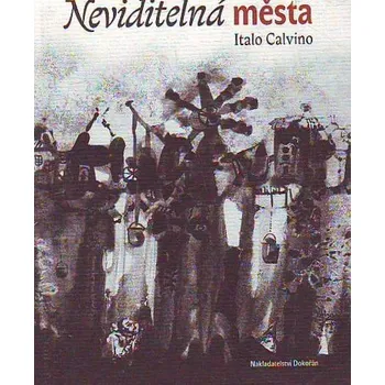 Literární cestopis Neviditelná města - Italo Calvino