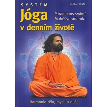 Systém Jóga v denním životě - Petar Ristič Systém Jóga v denním životě - Petar Ristič
