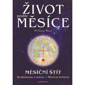 Život podle měsíce - Wolfgang Maier
