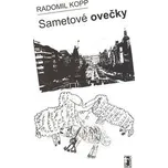 Sametové ovečky - Radomil Kopp