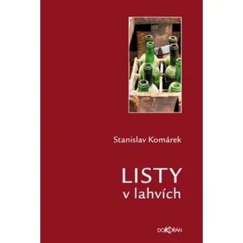 Listy v láhvích - Stanislav Komárek