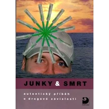 Recenze Junky & smrt - Radek Drnovec, Jiřina Drnovcová Literární biografie Recenze Junky & smrt - Radek Drnovec, Jiřina Drnovcová