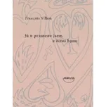 Já u pramene jsem a žízni hynu -…