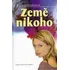 Země nikoho - Radka Zadinová