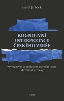 Umění Kognitivní interpretace českého verše - Pavel Jiráček