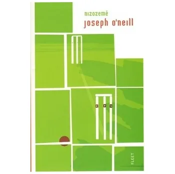 Nizozemě - Joseph O´Neill Nizozemě - Joseph O´Neill