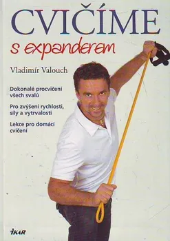 Cvičíme s expandérem - Vladimír Valouch