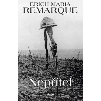 Nepřítel - Erich Maria Remarque