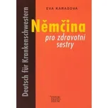 Němčina pro zdravotní sestry - Eva…