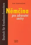 Němčina pro zdravotní sestry - Eva…