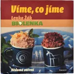 Víme, co jíme: Vědomé vaření - Lenka Žák